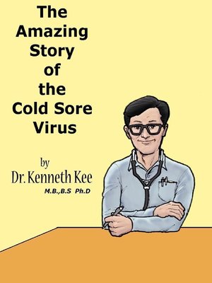 cover image of The Amazing Story of the Cold Sore Virus